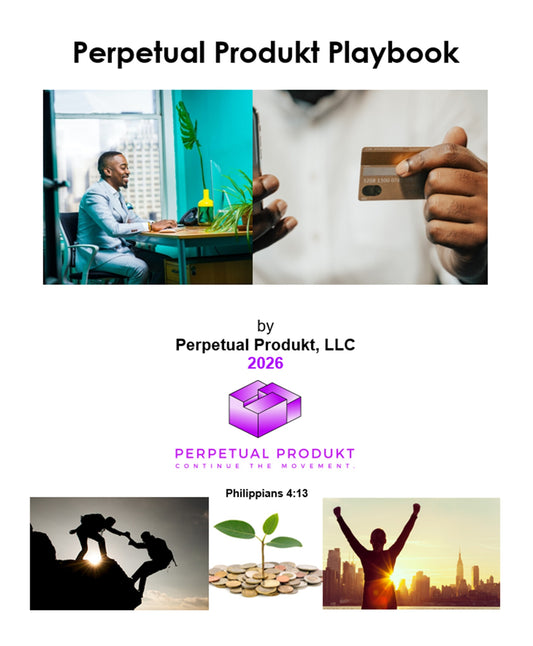 Perpetual Produkt Playbook: Continue the movement to health, wealth and fulfillment